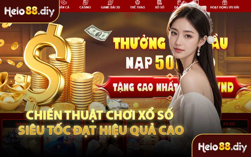 Chiến Thuật Chơi Xổ Số Siêu Tốc Đạt Hiệu Quả Cao