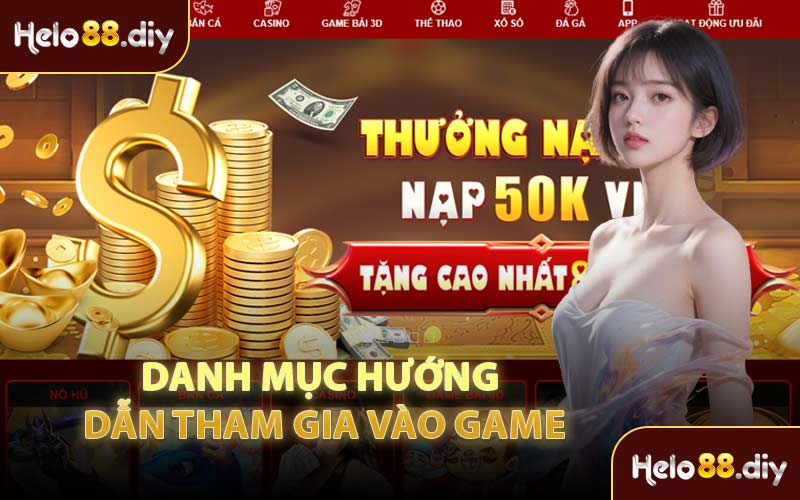 Danh Mục Hướng Dẫn Tham Gia Vào Game