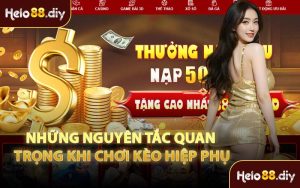 Những Nguyên Tắc Quan Trọng Khi Chơi Kèo Hiệp Phụ