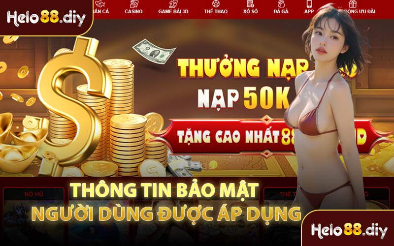 Thông Tin Bảo Mật Người Dùng Được Áp Dụng